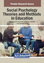 Social Psychology Theories and Methods in Education