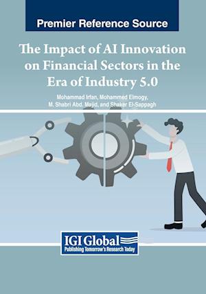 The Impact of AI Innovation on Financial Sectors in the Era of Industry 5.0