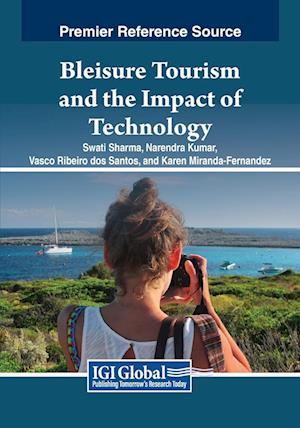 Bleisure Tourism and the Impact of Technology