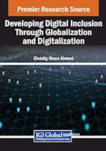 Developing Digital Inclusion Through Globalization and Digitalization