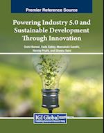 Powering Industry 5.0 and Sustainable Development Through Innovation