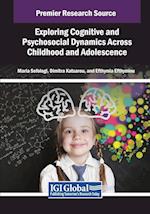 Exploring Cognitive and Psychosocial Dynamics Across Childhood and Adolescence