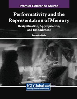 Performativity and the Representation of Memory