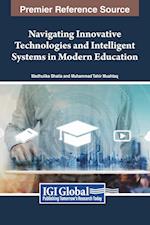 Navigating Innovative Technologies and Intelligent Systems in Modern Education