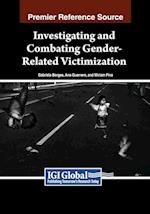 Investigating and Combating Gender-Related Victimization