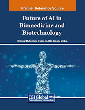 Future of AI in Biomedicine and Biotechnology