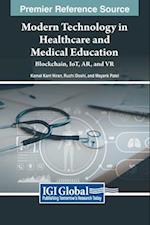 Modern Technology in Healthcare and Medical Education