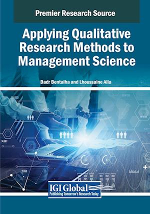 Applying Qualitative Research Methods to Management Science