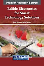 Edible Electronics for Smart Technology Solutions