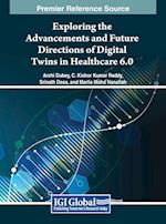 Exploring the Advancements and Future Directions of Digital Twins in Healthcare 6.0