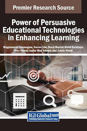 Power of Persuasive Educational Technologies in Enhancing Learning