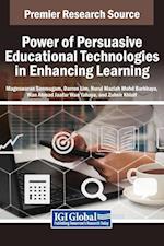 Power of Persuasive Educational Technologies in Enhancing Learning