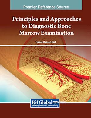 Principles and Approaches to Diagnostic Bone Marrow Examination