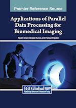 Applications of Parallel Data Processing for Biomedical Imaging