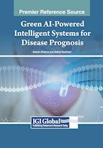 Green AI-Powered Intelligent Systems for Disease Prognosis