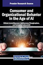 Consumer and Organizational Behavior in the Age of AI