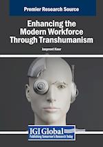 Enhancing the Modern Workforce Through Transhumanism