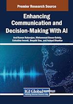 Enhancing Communication and Decision-Making With AI