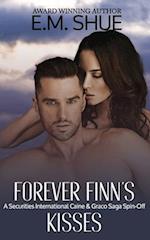 Forever Finn's Kisses: A Securities International and Caine & Graco Saga Spin-Off 