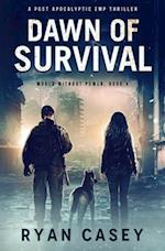 Dawn of Survival: A Post Apocalyptic EMP Thriller 