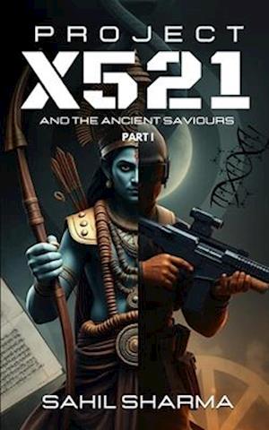 Project X521: and the ancient saviours