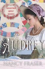 Audrey: Christmas Quilt Brides - Book 6 