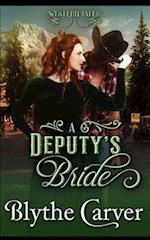 A Deputy's Bride: A Clean Western Bride Romance 