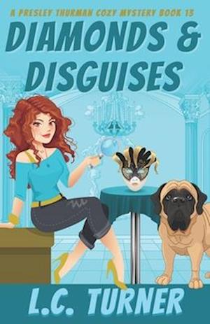 Diamonds & Disguises: A Presley Thurman Cozy Mystery Book 13