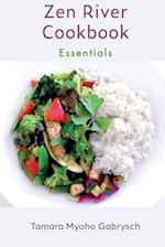 Zen River Cookbook: Essentials 