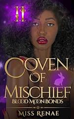 Coven of Mischief: (Blood Moon Bonds Book 2) 