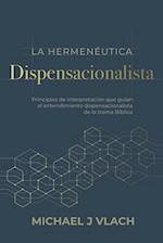 La Hermenéutica Dispensacionalista