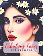 Fabulous Faces And Flowers