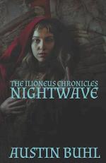 Nightwave: Book One of The Ilioneus Chronicles 