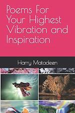 Poems For Your Highest Vibration and Inspiration 