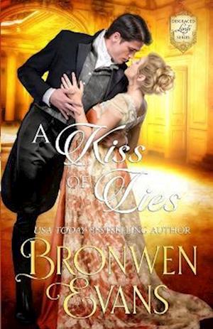 A Kiss Of Lies: A Second Chance Regency Romance