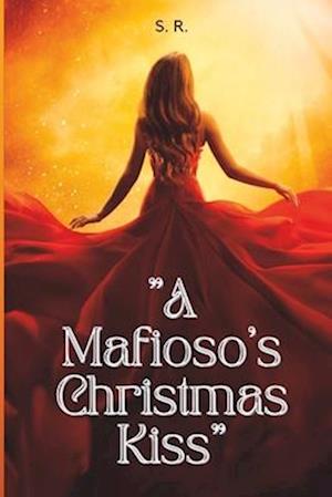 A Mafiaso's Christmas Kiss