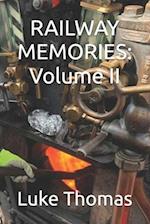 RAILWAY MEMORIES: Volume II 