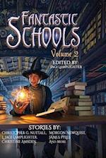 Fantastic Schools, Volume 2 