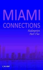 Miami Connections: Redemption. Part Two 
