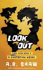 Look Out: A Young Adult Dystopian Spy Survival Thriller 