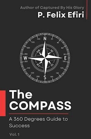 THE COMPASS: A 360 Degrees Guide to Success