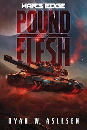 Pound of Flesh: A War's Edge Stand Alone Novel