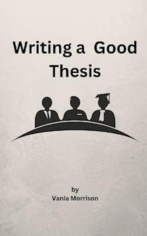 writing a Good Thesis