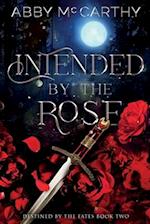 Intended by the Rose 
