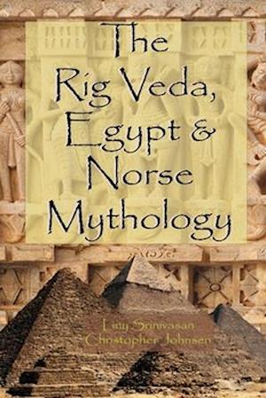 The Rig Veda, Egypt & Norse Mythology