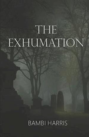 The Exhumation