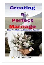 Establishing A Perfect Marriage: Scopes in making a perfect marriage 