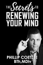 The Secrets To Renewing Your Mind 