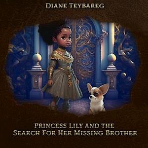 Princess Lily and the Search For Her Missing Brother