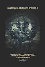 Hundred and Eight Names of Ganesha: Vighneshwara Ashtottara Shatanama Stotra 